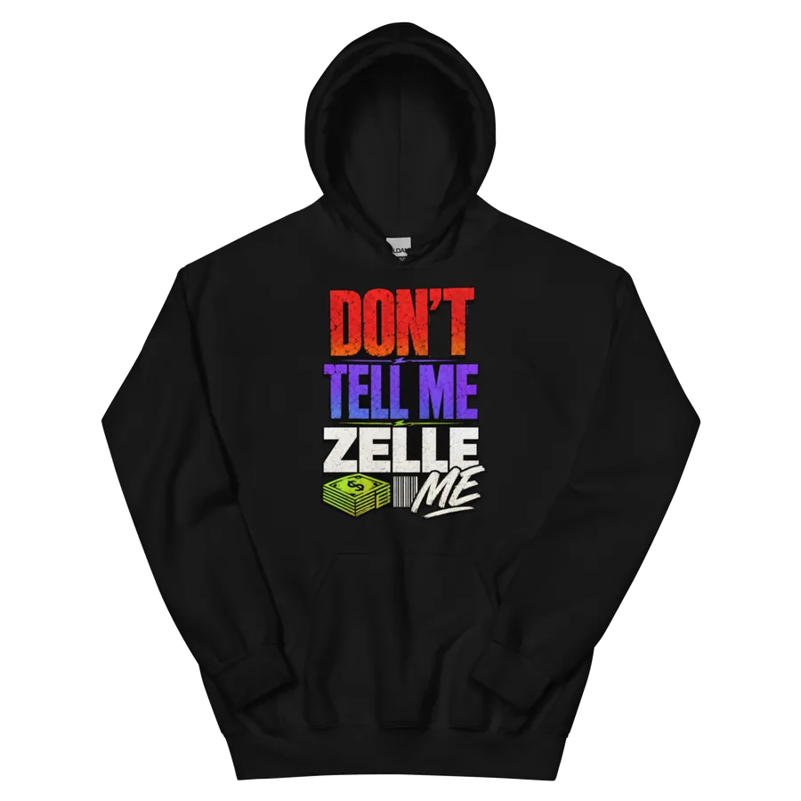 Zelle Me: Don’t Tell Me Heavyweight Hoodie: front of the black heavyweight hoodie showing the printed graphic