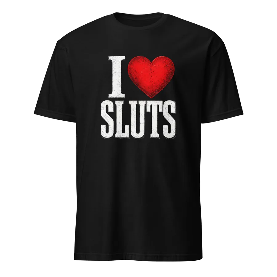 I Heart Sluts Tee: front of the black graphic tee showing the printed graphic
