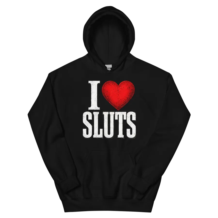 I Heart Sluts Hoodie: front of the black hoodie showing the printed graphic